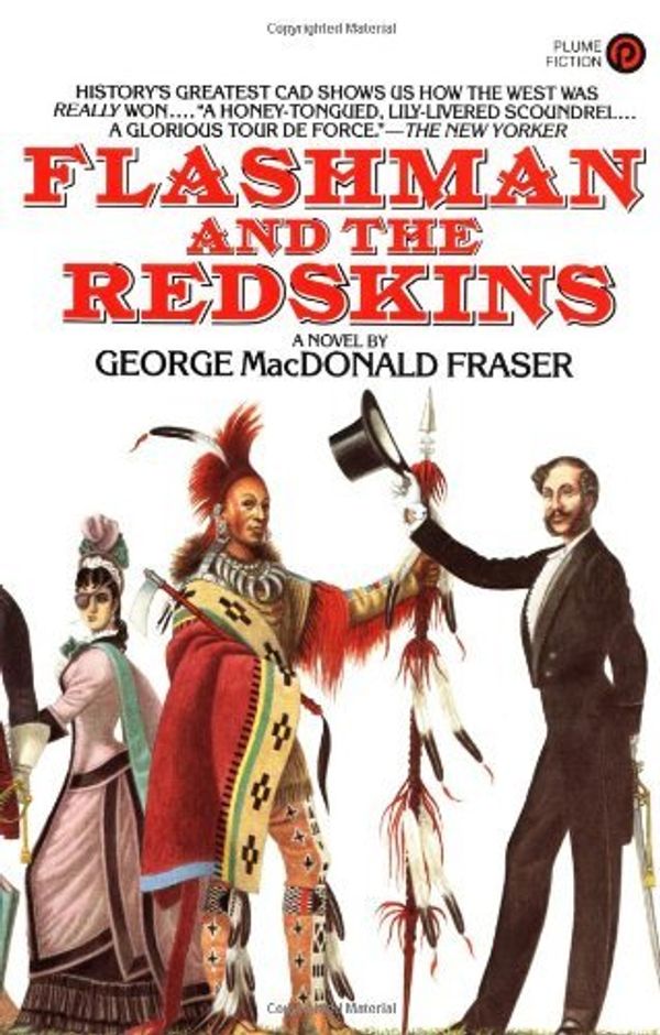 Cover Art for 9780452260665, Fraser Macdonald G. : Flashman and the Redskins by George MacDonald Fraser