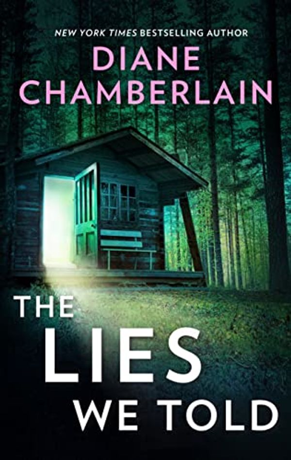 Cover Art for B008LQMD28, The Lies We Told by Diane Chamberlain