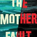 Cover Art for 9781760859848, The Mother Fault by Kate Mildenhall