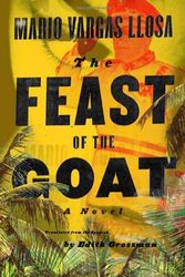 Cover Art for 9780374154769, The Feast of the Goat by Mario Vargas Llosa