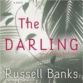 Cover Art for 9780060824709, The Darling by Russell Banks