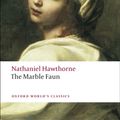 Cover Art for 9780199554072, The Marble Faun by Nathaniel Hawthorne