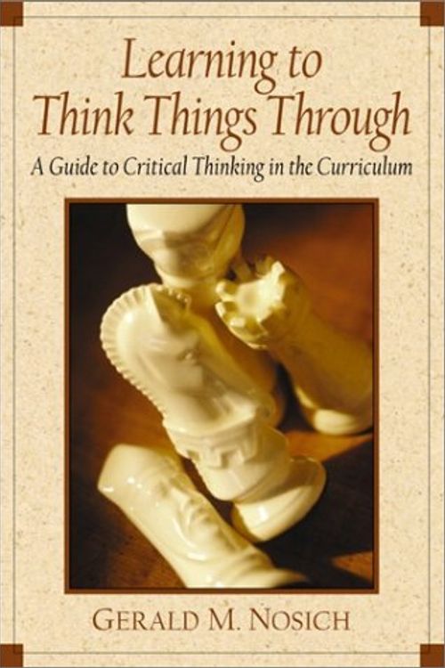 Cover Art for 9780130304865, Learning to Think Things Through by Gerald M. Nosich