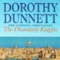 Cover Art for 9780718141264, The Disorderly Knights by Dorothy Dunnett