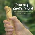 Cover Art for 9780310539827, Journey into God's Word by J Scott Duvall, J Daniel Hays