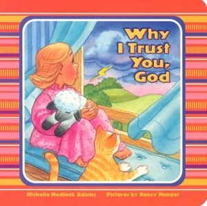 Cover Art for 9780758609137, Why I Trust You, God by Michelle Medlock Adams