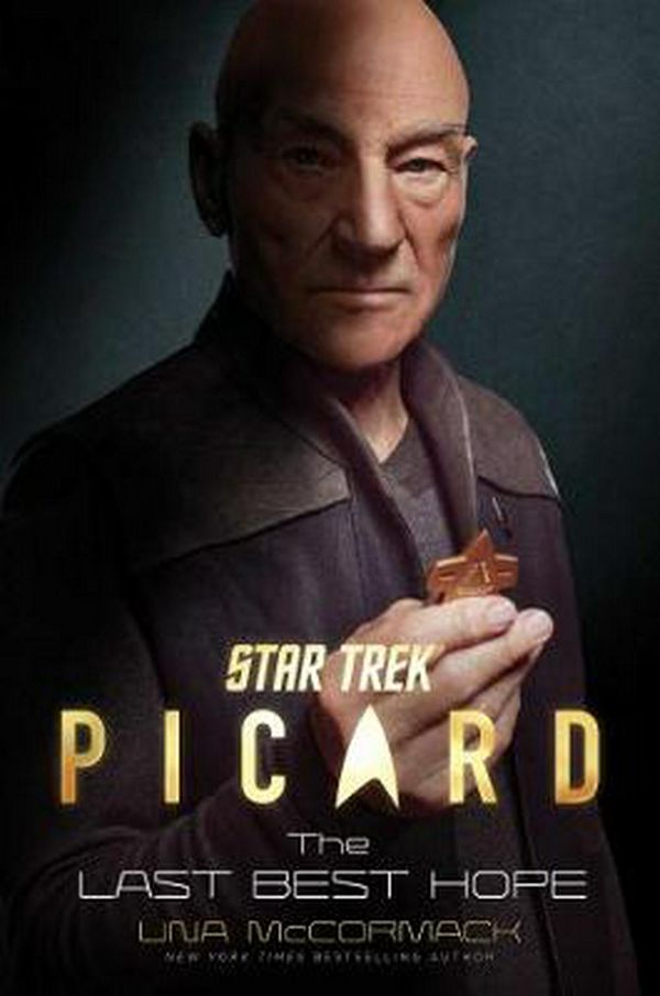 Cover Art for 9781982139445, Star Trek: Picard: the Last Best Hope by Una McCormack