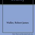 Cover Art for 9780832627545, Cal 95: Bridges of Madison County by Robert James Waller
