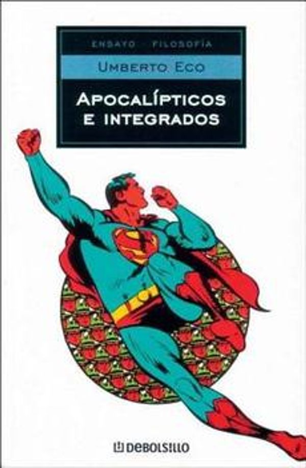 Cover Art for 9788497933865, Apocalipticos E Integrados by Umberto Eco