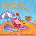 Cover Art for 9780763647902, One Is a Snail, Ten Is a Crab by A Pulley Sayre, J Sayre, Randy Cecil