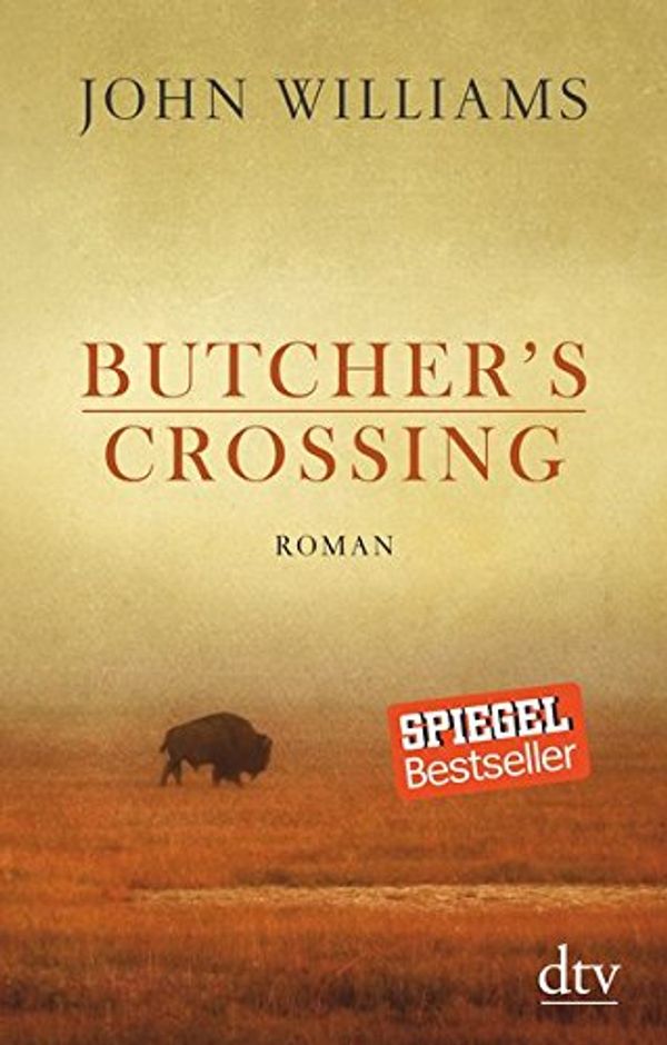 Cover Art for 9783423280495, Butcher's Crossing: Roman by John Williams