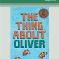 Cover Art for 9780369337306, The Thing about Oliver by Deborah Kelly