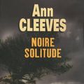 Cover Art for 9782714443458, Noire solitude by Ann Cleeves