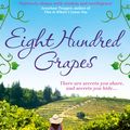 Cover Art for 9780008129378, Eight Hundred Grapes by Laura Dave