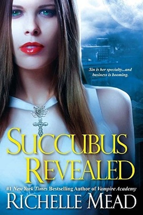Cover Art for 9780758232014, Succubus Revealed by Richelle Mead