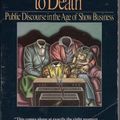 Cover Art for 9780140094381, Amusing Ourselves to Death: Public Discourse in the Age of Show Business by Neil Postman