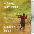 Cover Art for 9781427206466, A Long Way Gone by Ishmael Beah