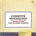 Cover Art for 9781446294468, Cognitive PsychologyRevisiting the Classic Studies by Michael and Groome Eysenck