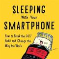 Cover Art for 9781422144046, Sleeping with Your Blackberry by Leslie A. Perlow