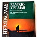 Cover Art for 9788408001805, El Viejo y El Mar: El Viejo Y El Mar by Hemingway