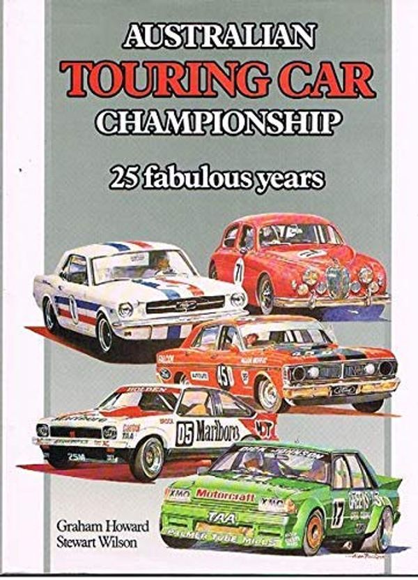 Cover Art for 9780959037821, Australian Touring Car Championship by Graham Howard, Stewart Wilson