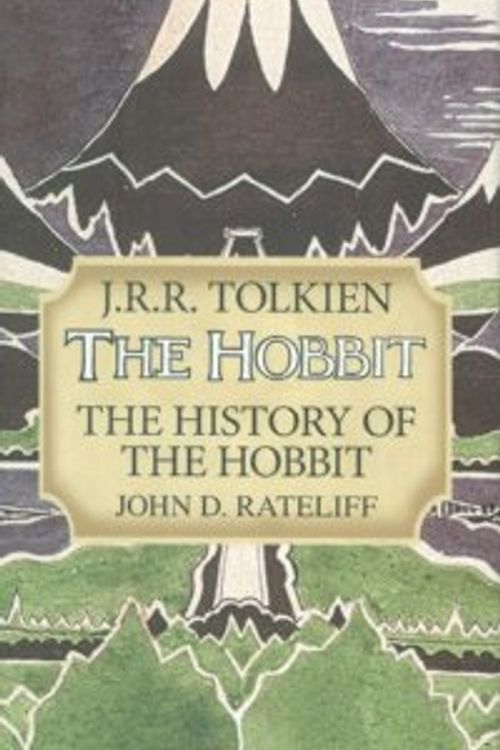 Cover Art for 9780618964406, J.R.R. Tolkien the Hobbit: The History of the Hobbit by John D. Rateliff, J. R. r. Tolkien