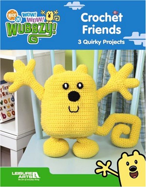 Cover Art for 9781601408761, Wow! Wow! Wubbzy! Crochet Friends (Leisure Arts #4646) by Bolder Media, Inc.