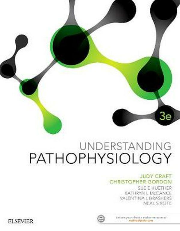 Cover Art for 9780729542647, Understanding Pathophysiology ANZ (3rd Edition) by Craft BAppSc (Hons) PhD, Judy, Gordon RN MExSc PhD, Christopher, Huether MS PhD, Sue E., McCance MS PhD, Kathryn L., Brashers MD FACP FNAP, Valentina L.