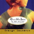 Cover Art for 9780679448129, Civil War Land in Bad Decline by George Saunders
