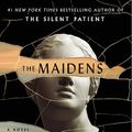 Cover Art for 9781250792969, The Maidens by Alex Michaelides