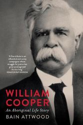 Cover Art for 9780522879803, William Cooper: An Aboriginal Life Story by Bain Attwood
