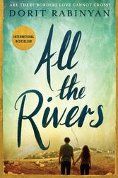 Cover Art for 9781781257647, All the Rivers by Dorit Rabinyan