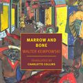 Cover Art for 9781681374352, Marrow and Bone by Walter Kempowski