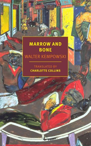 Cover Art for 9781681374352, Marrow and Bone by Walter Kempowski