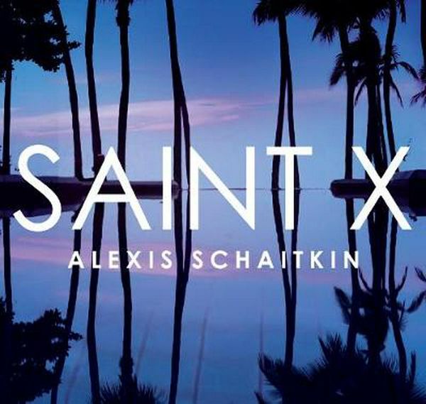 Cover Art for 9781529044614, Saint X by Alexis Schaitkin