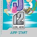 Cover Art for 9781610673822, Jump Start : EJ12 Girl Hero by Susannah McFarlane