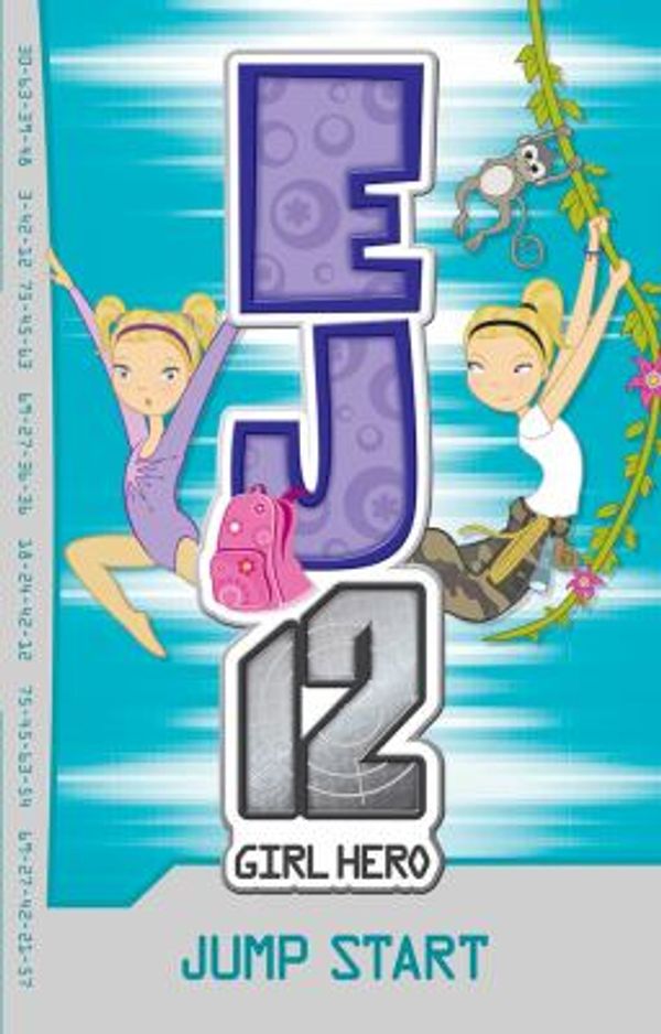 Cover Art for 9781610673822, Jump Start : EJ12 Girl Hero by Susannah McFarlane