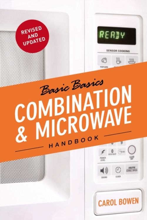 Cover Art for 9781909808072, The Basic Basics Combination & Microwave Handbook by Carol Bowen