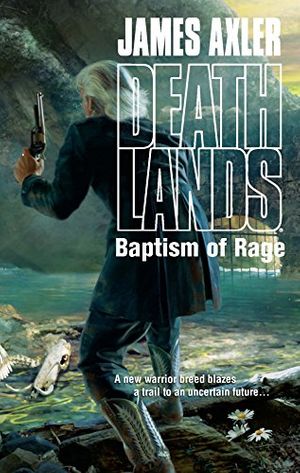 Cover Art for 9780373626038, Baptism of Rage by James Axler