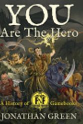Cover Art for 9781909679405, You Are The Hero by Jonathan Green