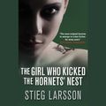 Cover Art for B088JGTCMF, The Girl Who Kicked the Hornet's Nest by Stieg Larsson