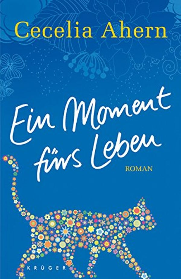 Cover Art for 9783810501479, Ein Moment fürs Leben by Cecelia Ahern