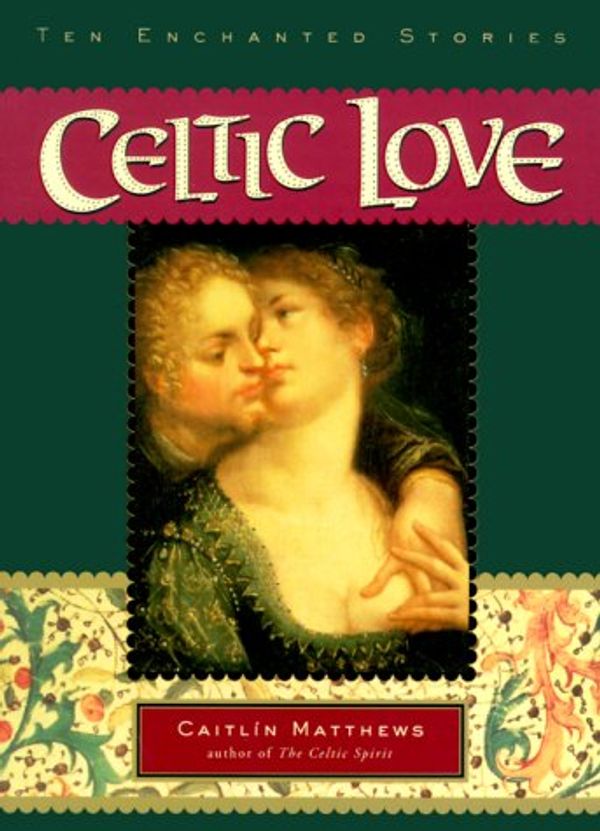 Cover Art for 9780062516091, Celtic Love by Matthews, Caitlin