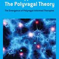 Cover Art for B07KLW9TJX, Clinical Applications of the Polyvagal Theory: The Emergence of Polyvagal-Informed Therapies (Norton Series on Interpersonal Neurobiology) by Stephen W. Porges, Deb Dana