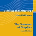 Cover Art for 9780387245447, The Grammar of Graphics by Leland Wilkinson