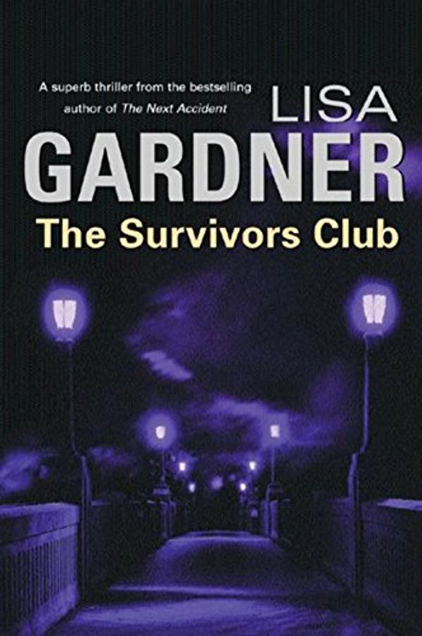 Cover Art for 9780752852249, The Survivors Club by Lisa Gardner