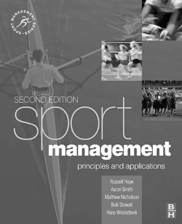 Cover Art for 9780080943206, Sport Management by Russell Hoye