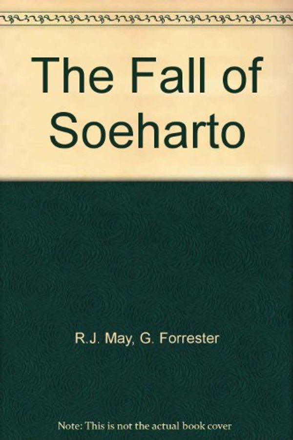 Cover Art for 9781850655299, The Fall of Soeharto by 