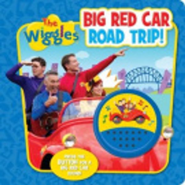 Cover Art for 9781760400279, Wiggles Big Red Car Road Trip Sound Book by Pty. Wiggles