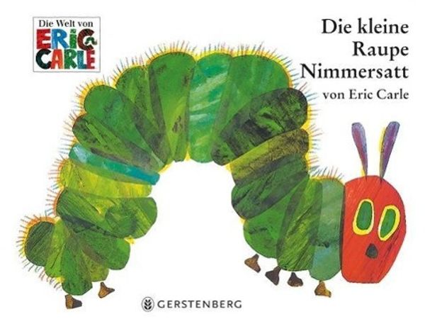 Cover Art for 9783836940344, Die kleine Raupe Nimmersatt by Eric Carle